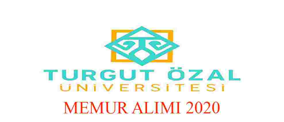 Malatya Turgut Özal Üniversitesi Memur Alımı 2020