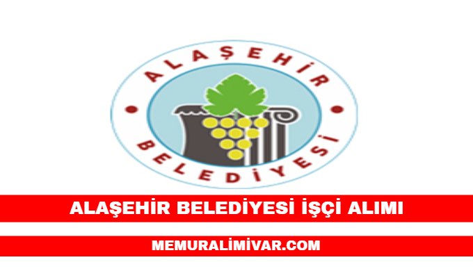 Alaşehir Belediyesi Personel Alımı 2022 – İş Başvuru Formu