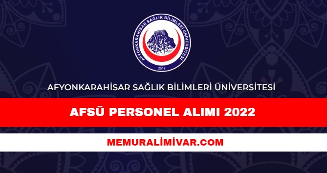 AFSÜ Personel Alımı 2022 – Başvuru Sayfası ve Şartları
