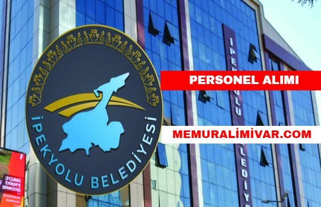 İpekyolu Belediyesi Personel Alımı 2022- Başvuru Sayfası ve Şartları