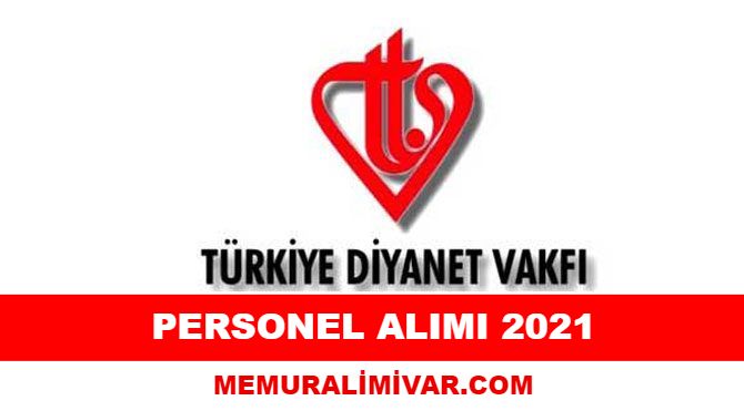 Türkiye Diyanet Vakfı Personel Alımı 2021 – Güncel İlan