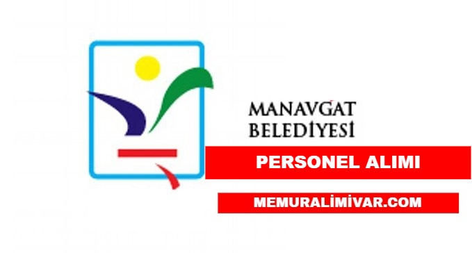 Manavgat Belediyesi Personel Alımı 2022 – Başvuru Sayfası ve Şartları