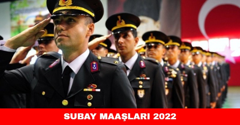 Subay Maaşlar 2022