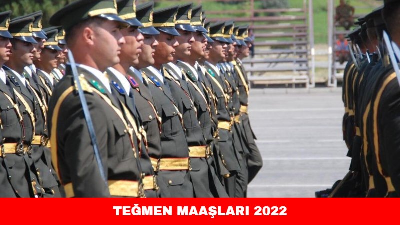 Teğmen Maaşları 2022