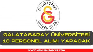 Galatasaray Üniversitesi 13 Personel Alımı İş Başvuru Formu 2022