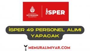 İSPER İstanbul Personel Yönetim 49 Personel Alımı İş Başvuru Formu 2022