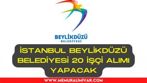 İstanbul Beylikdüzü Belediyesi 20 İşçi Alımı İş Başvuru Formu 2022