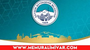 Kayseri Büyükşehir Belediyesi (KAYMEK) 11 Personel Alımı 2022