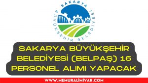 Sakarya Büyükşehir Belediyesi (BELPAŞ) 16 Personel Alımı İş Başvuru Formu 2022