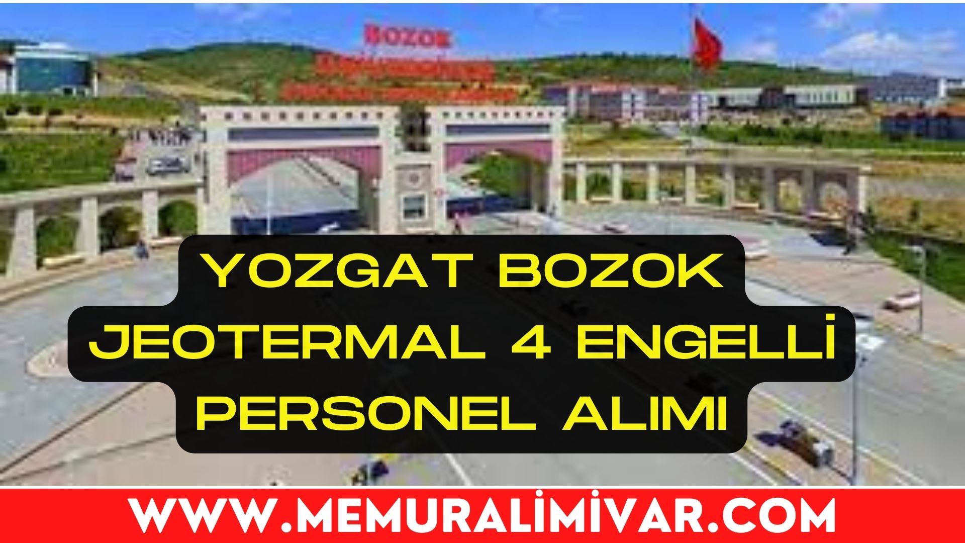 Yozgat Bozok Jeotermal 4 Engelli Personel Alımı Yapacak 2022