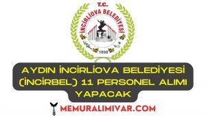 Aydın İncirliova Belediyesi (İNCİRBEL) 11 Personel Alımı İş Başvuru Formu 2022