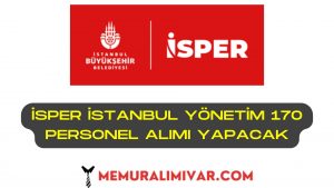 İSPER İstanbul Yönetim 170 Personel Alımı İş Başvuru Formu 2022