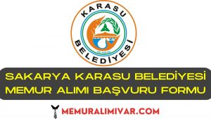 Sakarya Karasu Belediyesi Memur Alımı Başvuru Formu 2022