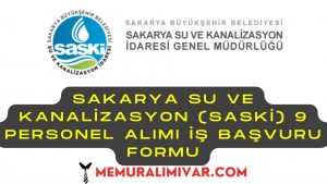 Sakarya Su ve Kanalizasyon (SASKİ) 9 Personel Alımı İş Başvuru Formu 2022
