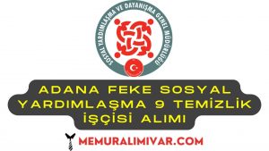Adana Feke Sosyal Yardımlaşma 9 Temizlik İşçisi Alımı Yapacak