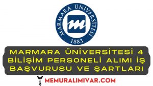 Marmara Üniversitesi 4 Bilişim Personeli Alımı İş Başvurusu ve Şartları