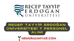 Recep Tayyip Erdoğan Üniversitesi 7 Personel Alımı İş Başvuru Sayfası