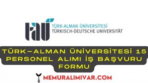 Türk-Alman Üniversitesi 15 Personel Alımı İş Başvuru Sayfası