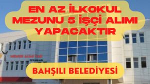 Kırıkkale Bahşılı Belediyesi 5 İşçi Alımı: İş İlanı Yayınlandı