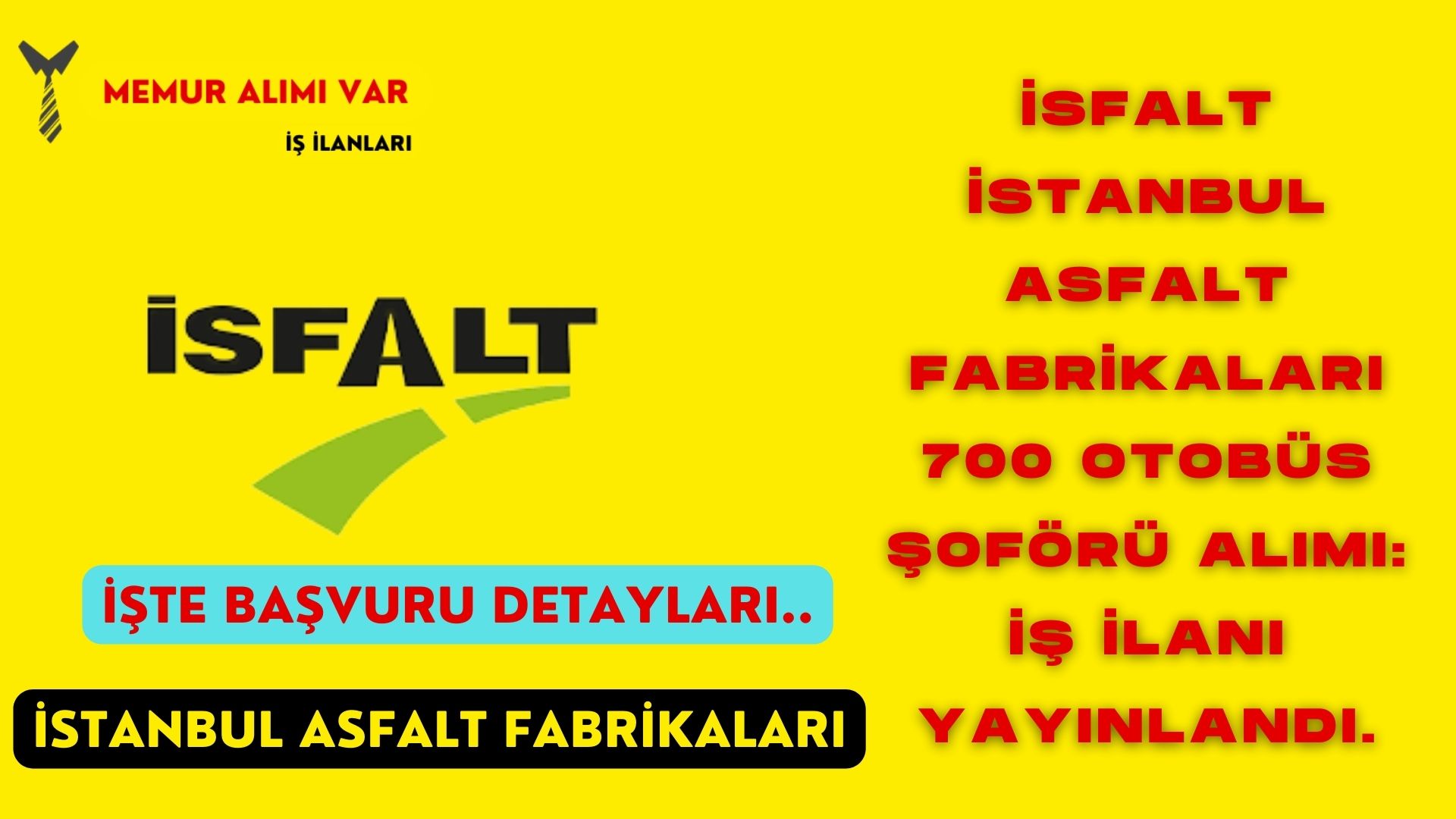 İSFALT İstanbul Asfalt Fabrikaları 700 Otobüs Şoförü Alımı: İş İlanı Yayınlandı