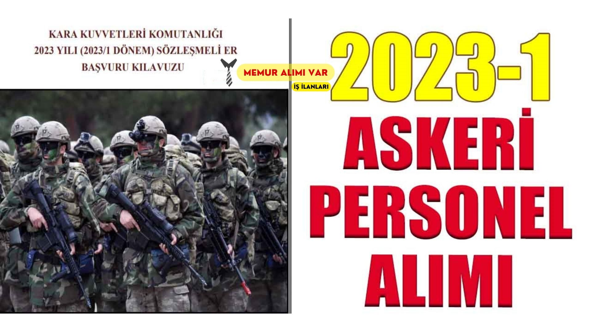 MSB 2023-1 Dönem Personel Alımı: Kara Kuvvetleri Komutanlığı Sözleşmeli Er Alımı