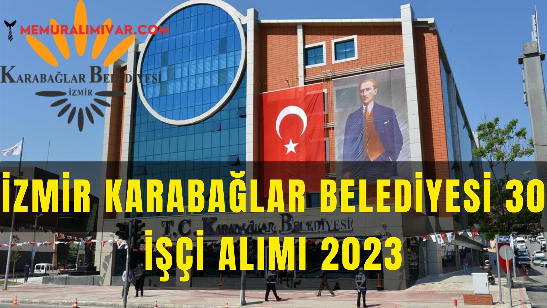 İzmir Karabağlar Belediyesi 30 İşçi Alımı 2023 Başvuru Formu