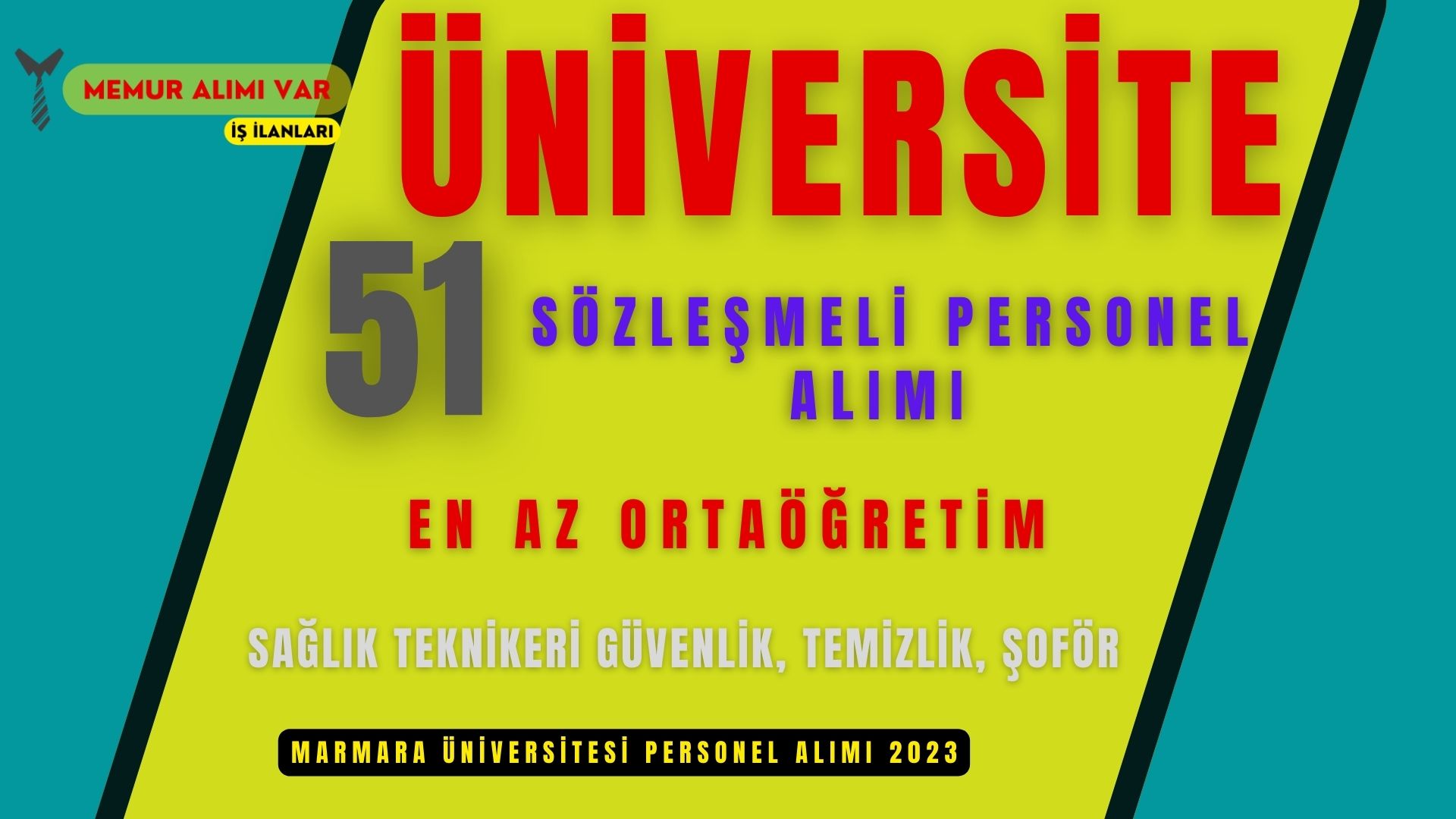 Marmara Üniversitesi 51 Personel Alım İlanı 2023 (En az ortaöğretim)