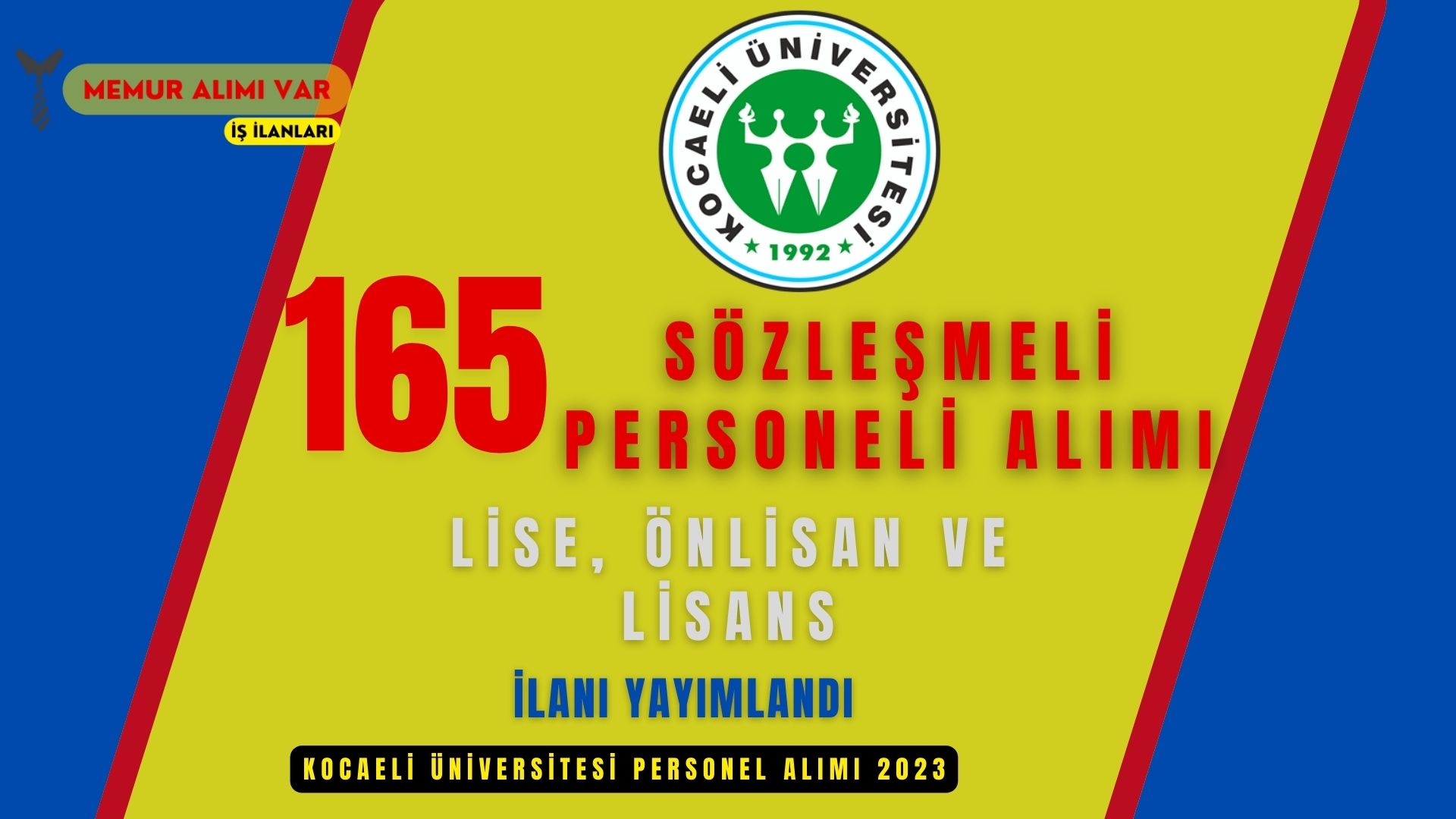 Kocaeli Üniversitesi Sözleşmeli 165 Personel Alımı 2023 Hemşire, Güvenlik, Büro Personel
