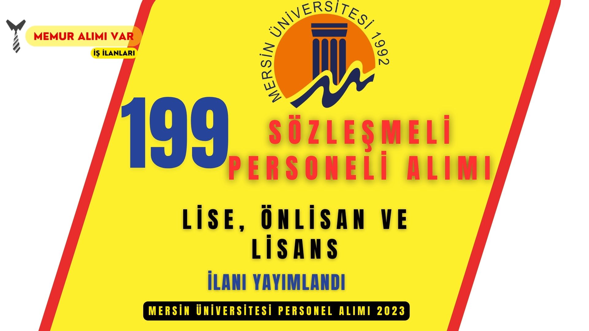 Mersin Üniversitesi 199 Personel Alımı 2023 Lise, Ön Lisans ve Lisans