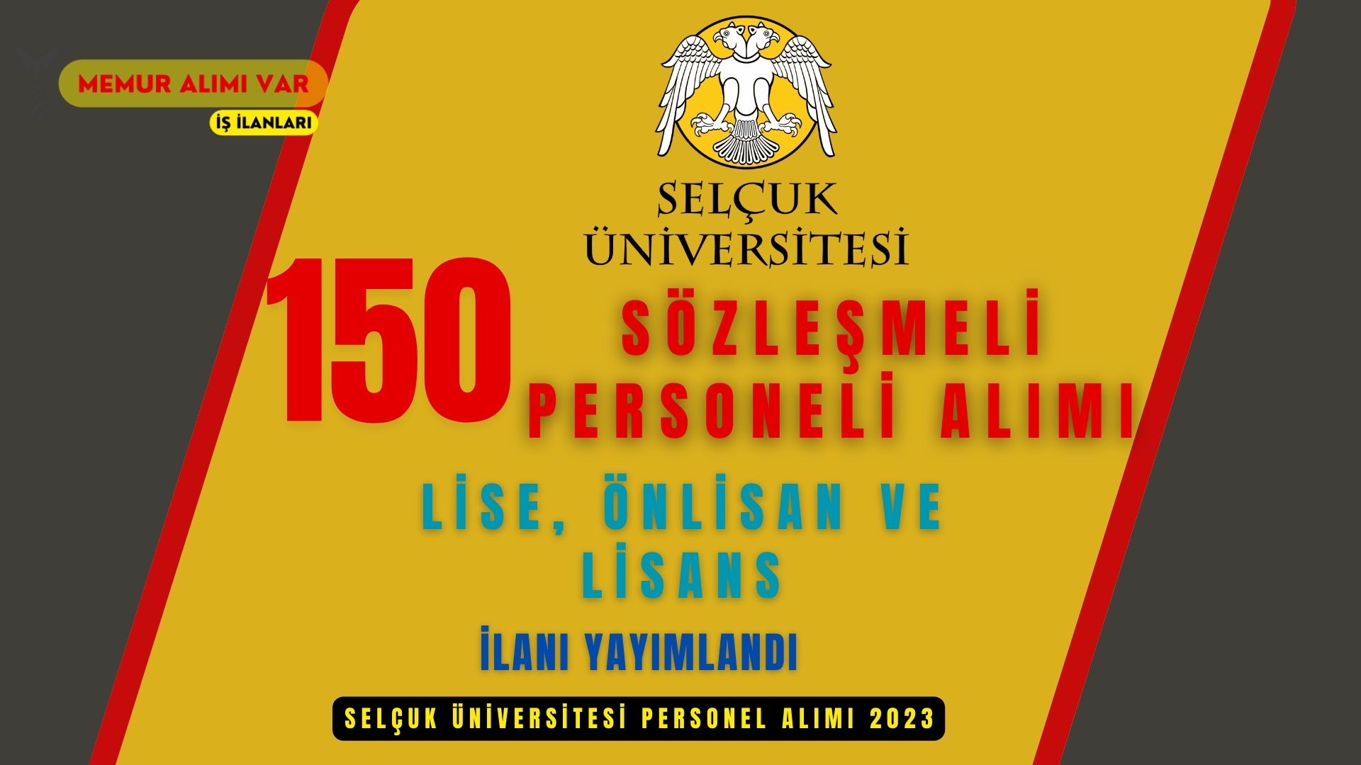 Selçuk Üniversitesi 150 Sözleşmeli Personel Alımı 2023 Online Başvuru